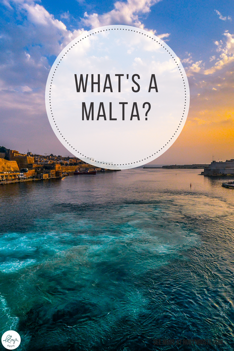 It seems whenever I start talking about something that happened in Malta, people stop me to ask either what's a Malta or where Malta is.