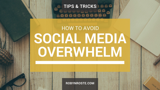 How to Avoid Social Media Overwhelm