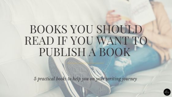 5 Books You Should Read If You Want to Publish a Book. If you're wondering what books you should read to advance your authorship dreams then you're in the right place. These are my top five book recommendations.