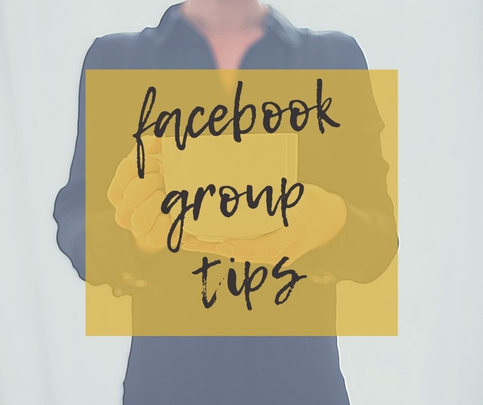 Facebook Group tips