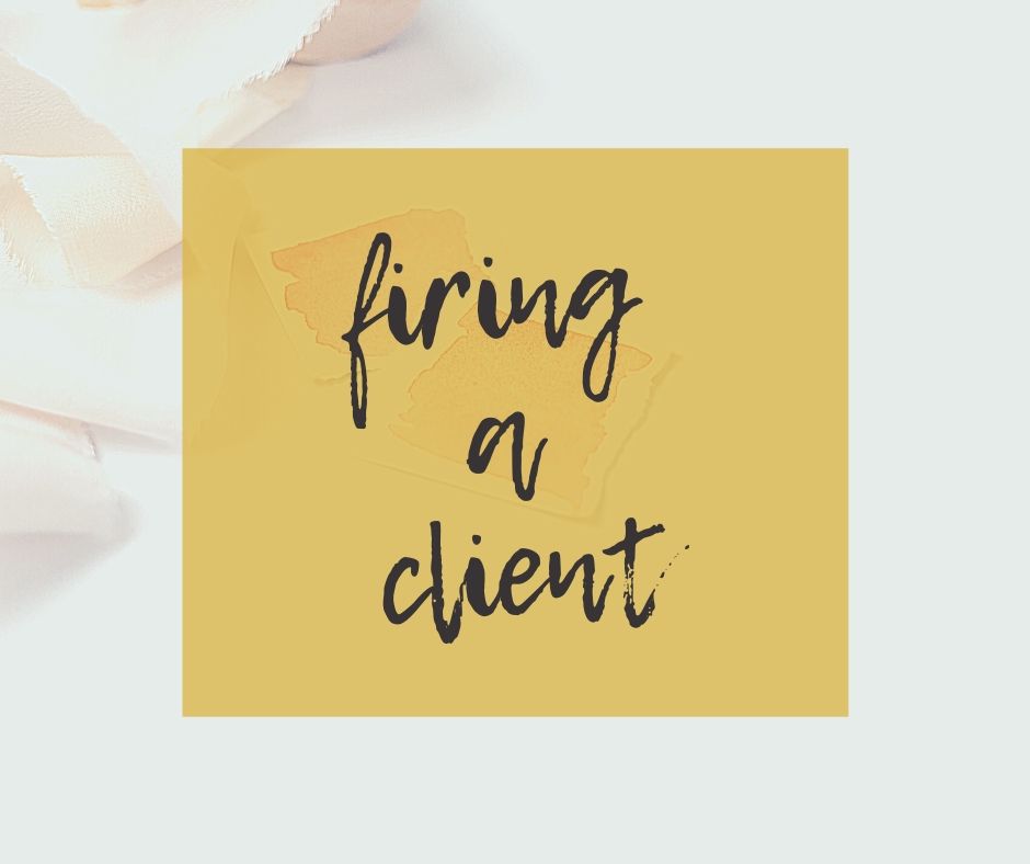 Firing a Client | Freelance Writing Tips