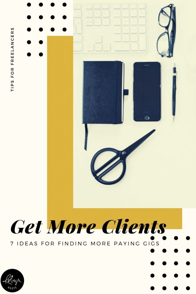 Get more clients fast with these seven ideas. I can't guarantee they'll work, but they've worked for me so at least it's a starting point.