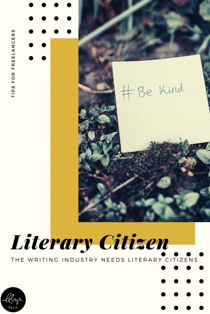 Literary citizenship is a fancy term for forming professional networking relationships. Maybe it's a jargony-industry term but it's a great tip for writers!
