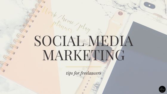 Social Media Marketing for Business | Tips for Freelancers